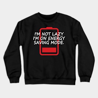 Funny lazy day inspirational t-shirt gift idea Crewneck Sweatshirt